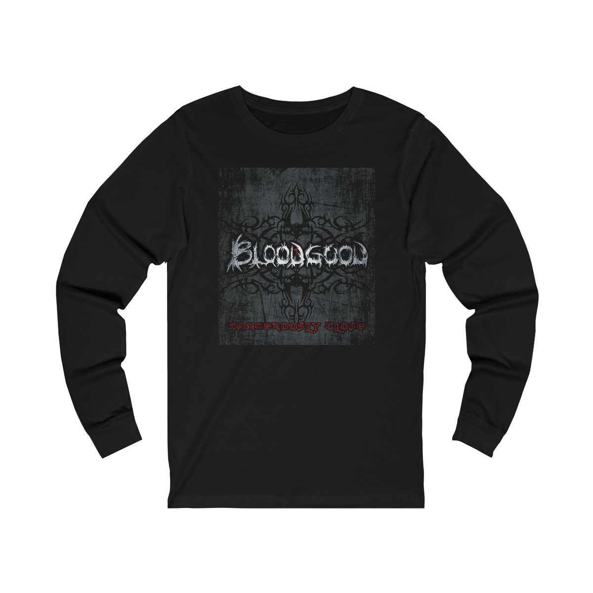 Bloodgood – Dangerously Close Grunge Version Long Sleeve Tshirt 3501