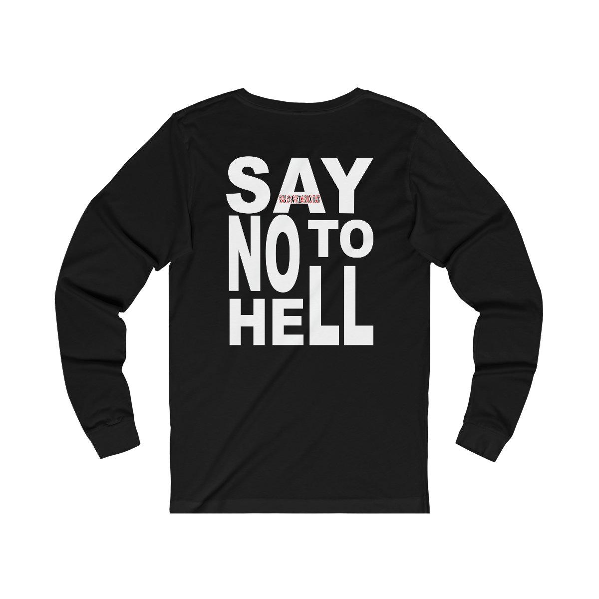 Bride – Hell No! 2021 Version Long Sleeve Tshirt (2-Sided)