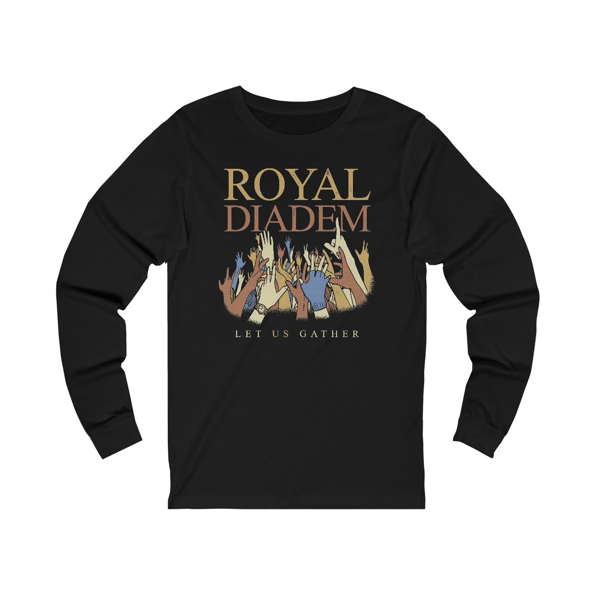 Royal Diadem – Let Us Gather Long Sleeve Tshirt 3501