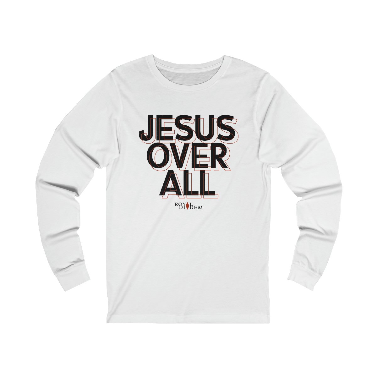 Royal Diadem – Jesus Over All Long Sleeve Tshirt 3501