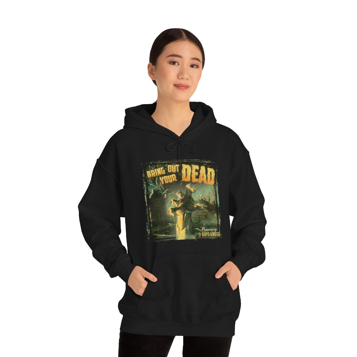 3 Days Under – Bring Out Your Dead Pullover Hooded Sweatshirt 185MD