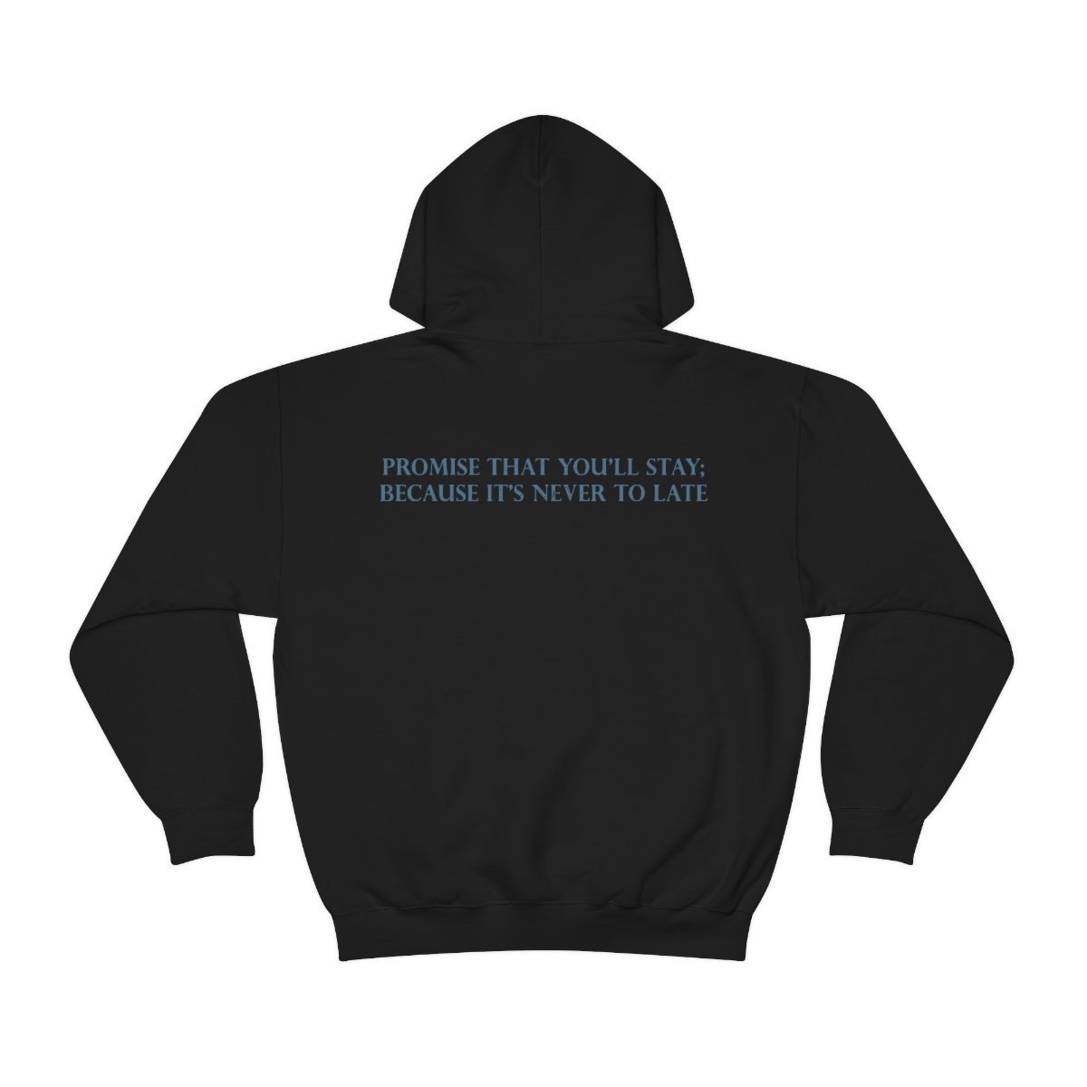 Buried Above – It’s Never Too Late Pullover Hooded Sweatshirt
