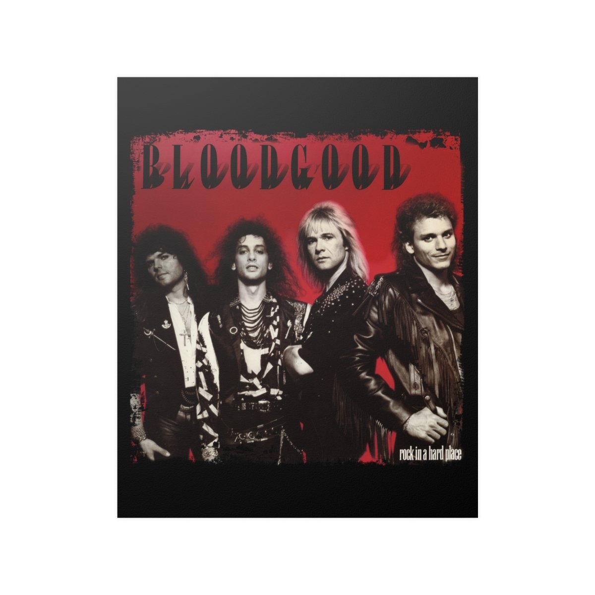 Bloodgood – Rock In A Hard Place Posters