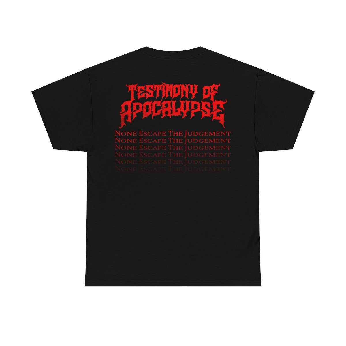 Testimony of Apocalypse – None Escape The Judgement Short Sleeve Tshirt (5000D)