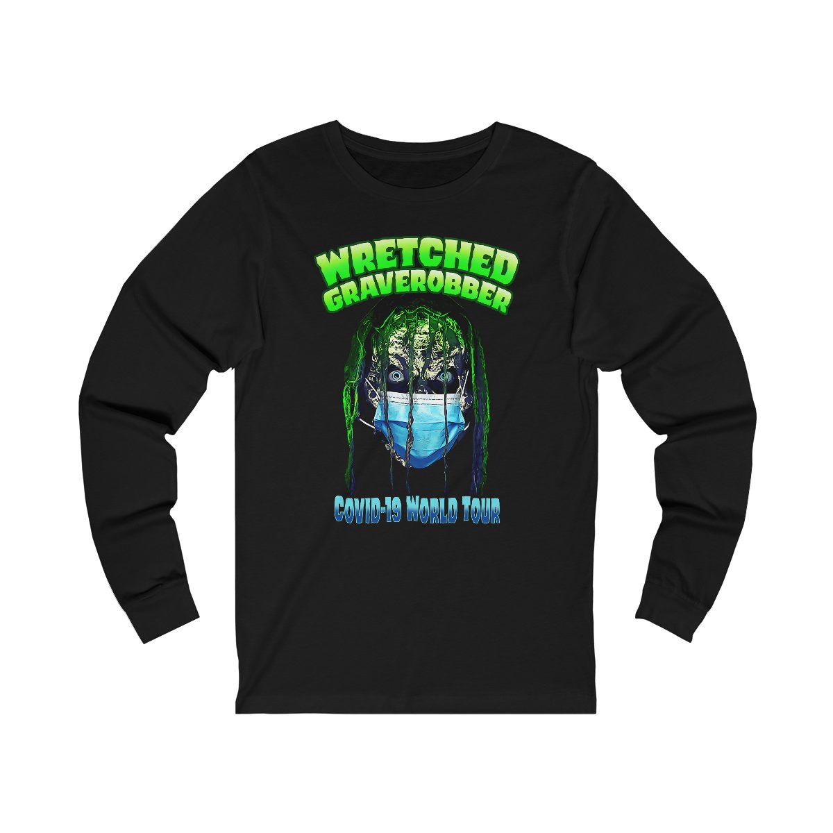 Wretched Graverobber Covid 19 World Tour Long Sleeve Tshirt 3501D