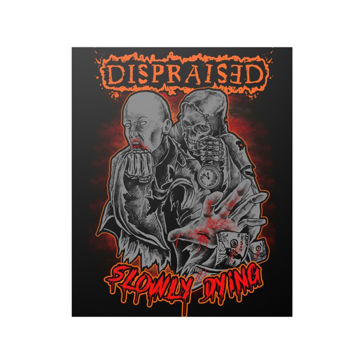 Dispraised – Slowly Dying Posters