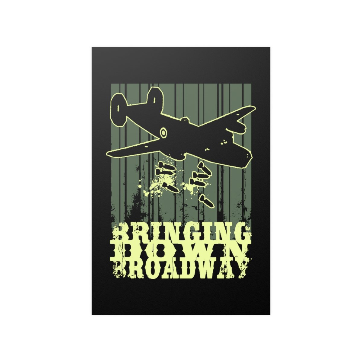 Bringing Down Broadway – Bomber Posters