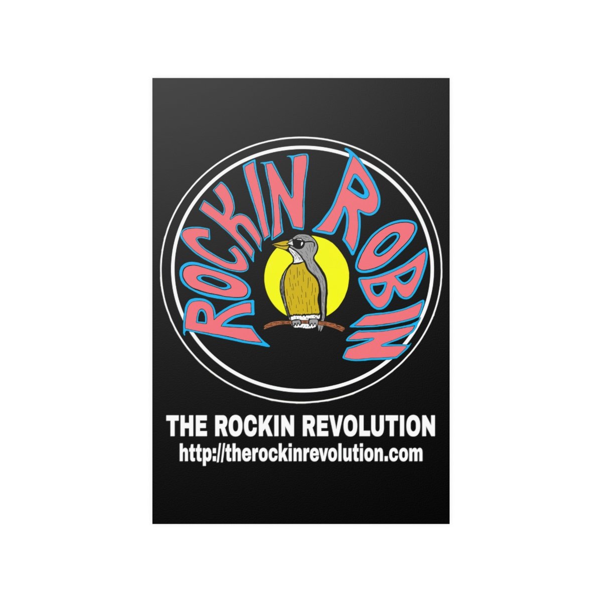 The Rockin’ Revolution – Rockin’ Robin Posters
