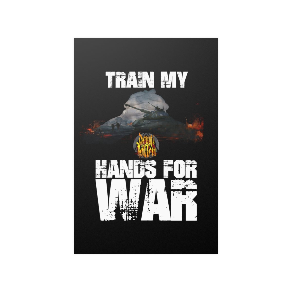 Deny The Fallen – Hands For War Posters