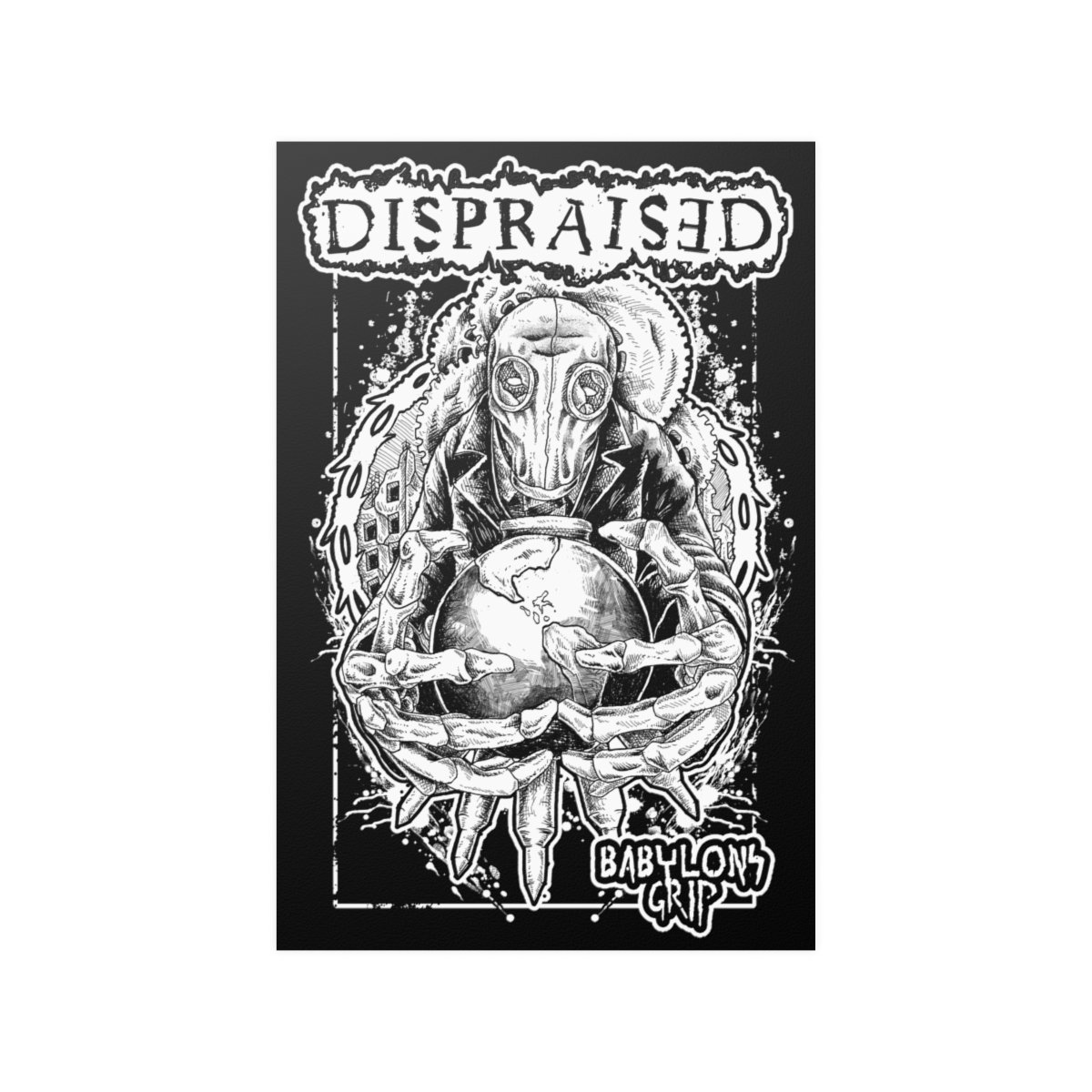 Dispraised – Babylon’s Grip Posters