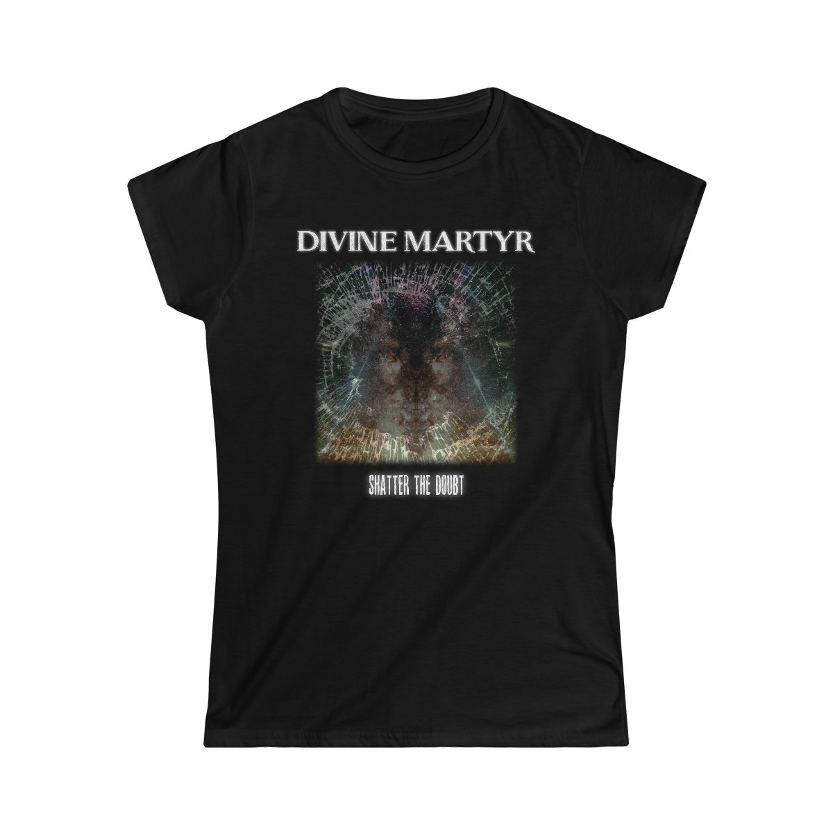 Divine Martyr – Shatter The Doubt Women’s Short Sleeve Tshirt 64000LD