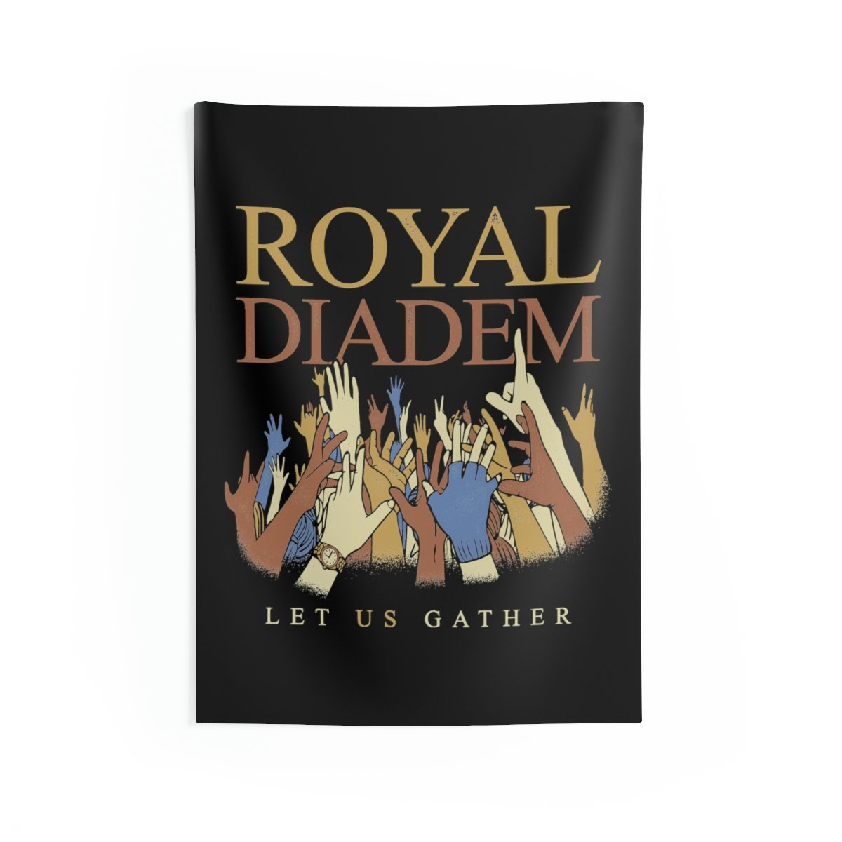 Royal Diadem – Let Us Gather Indoor Wall Tapestries