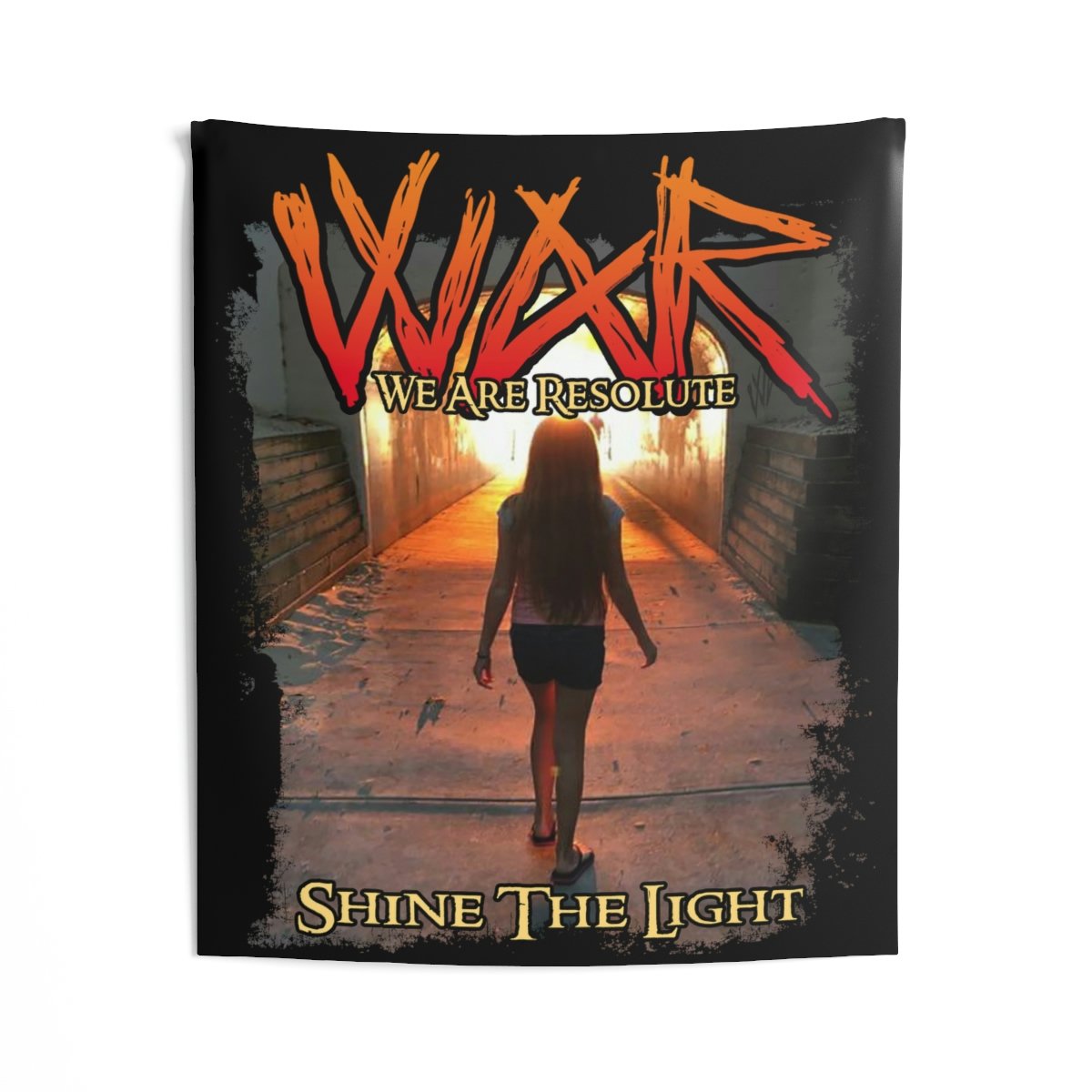 We Are Resolute – Shine The Light Indoor Wall Tapestries