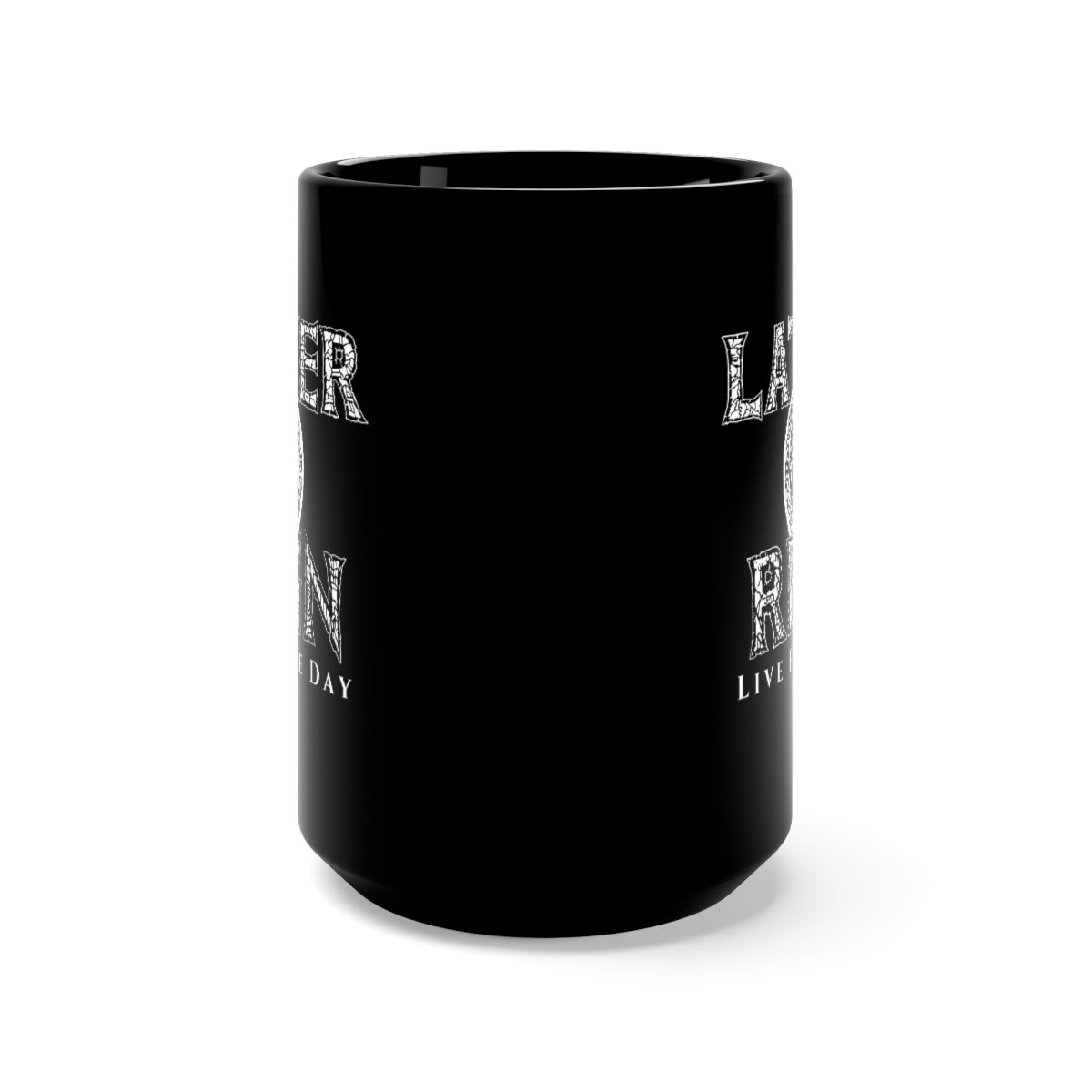 Latter Reign – Live For The Day Logo 15oz Black Mug