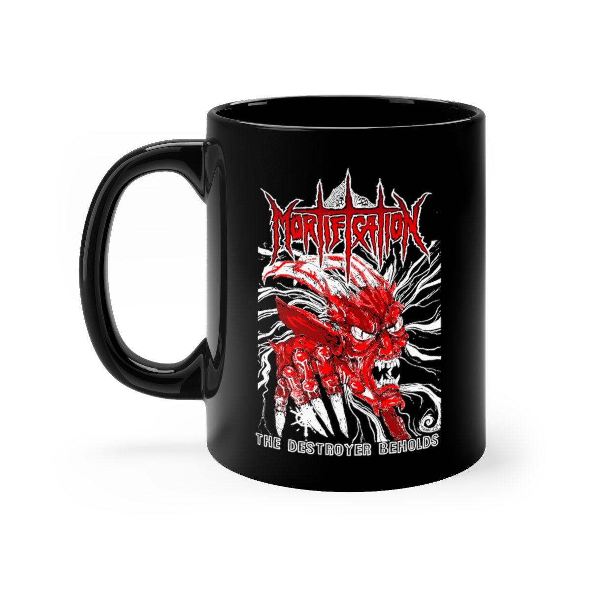 Mortification The Destroyer Beholds (Red)  Black mug 11oz