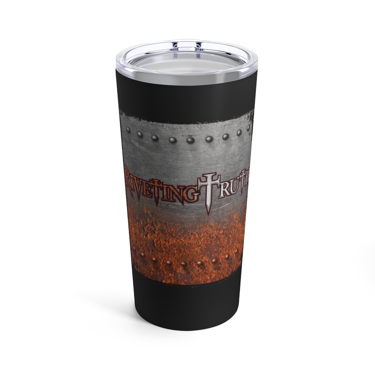 Riveting Truth 20oz Stainless Steel Tumbler