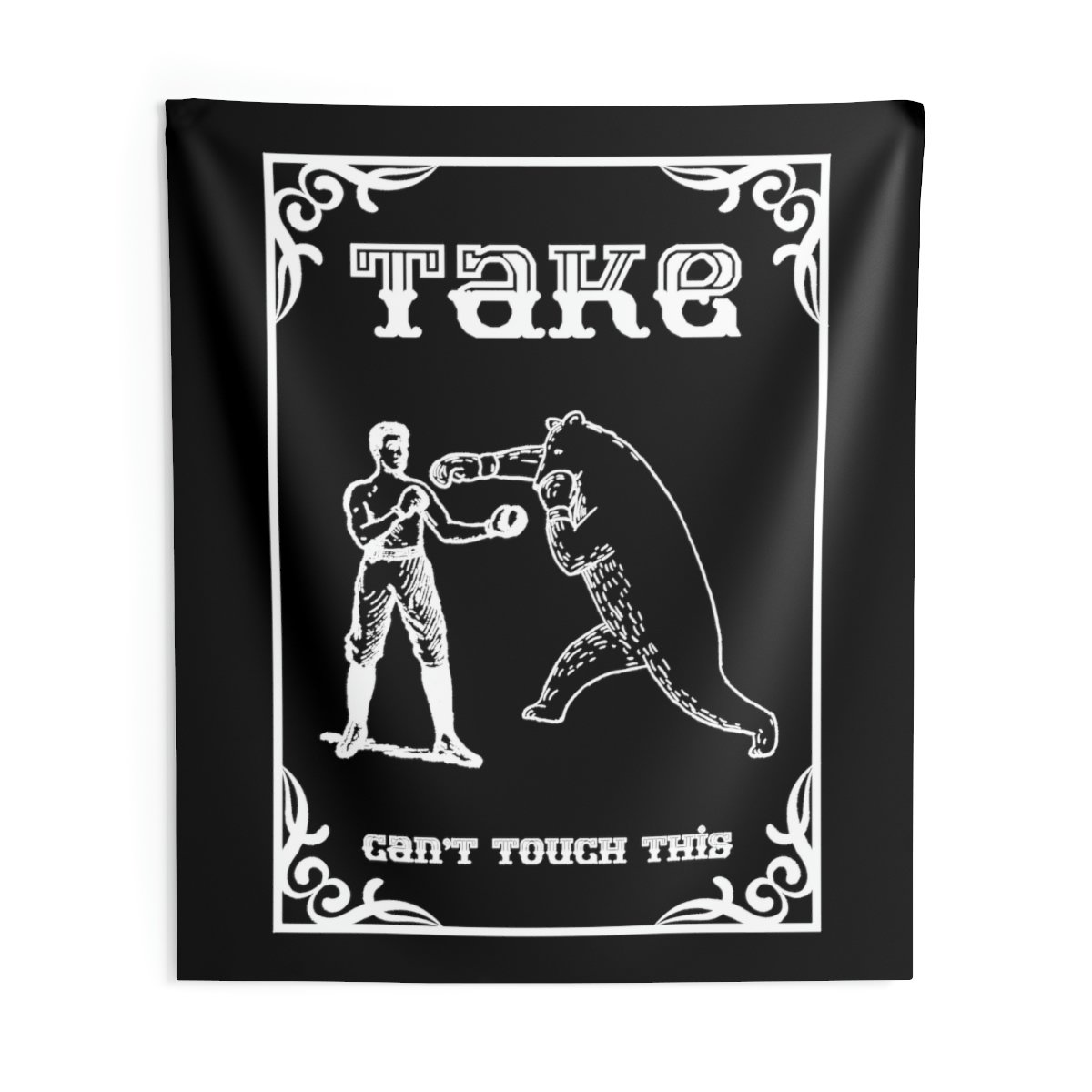 Take – Can’t Touch This Indoor Wall Tapestries