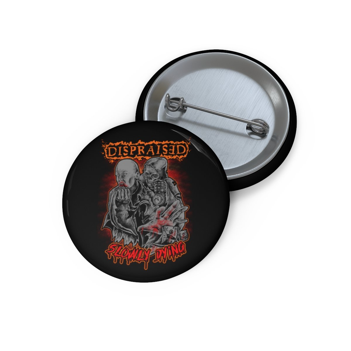 Dispraised – Slowly Dying Pin Buttons