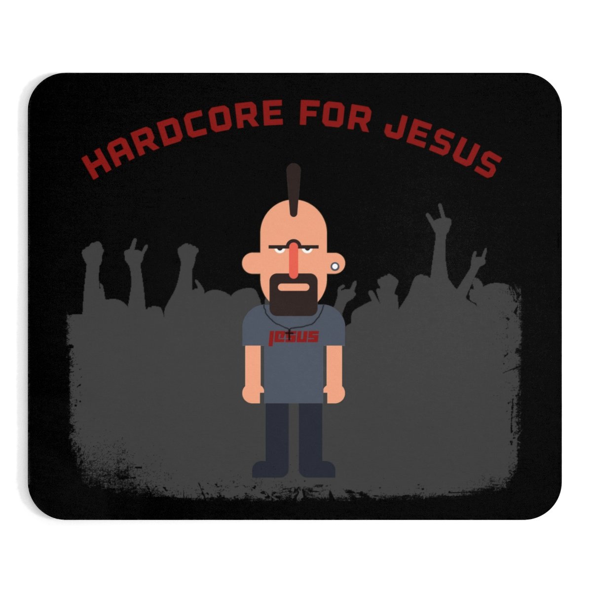 Hardcore For Jesus Mouse Pad