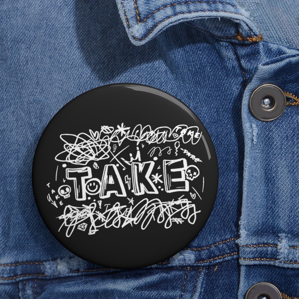 Take – Graffiti Logo Pin Buttons