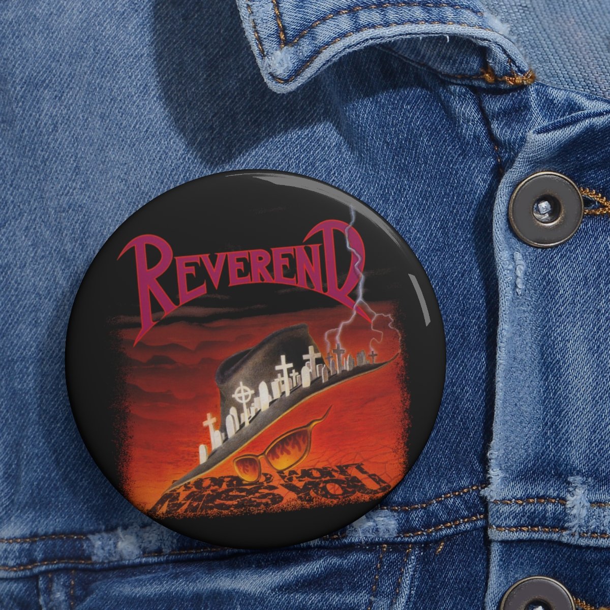 Reverend – World Won’t Miss You Pin Buttons