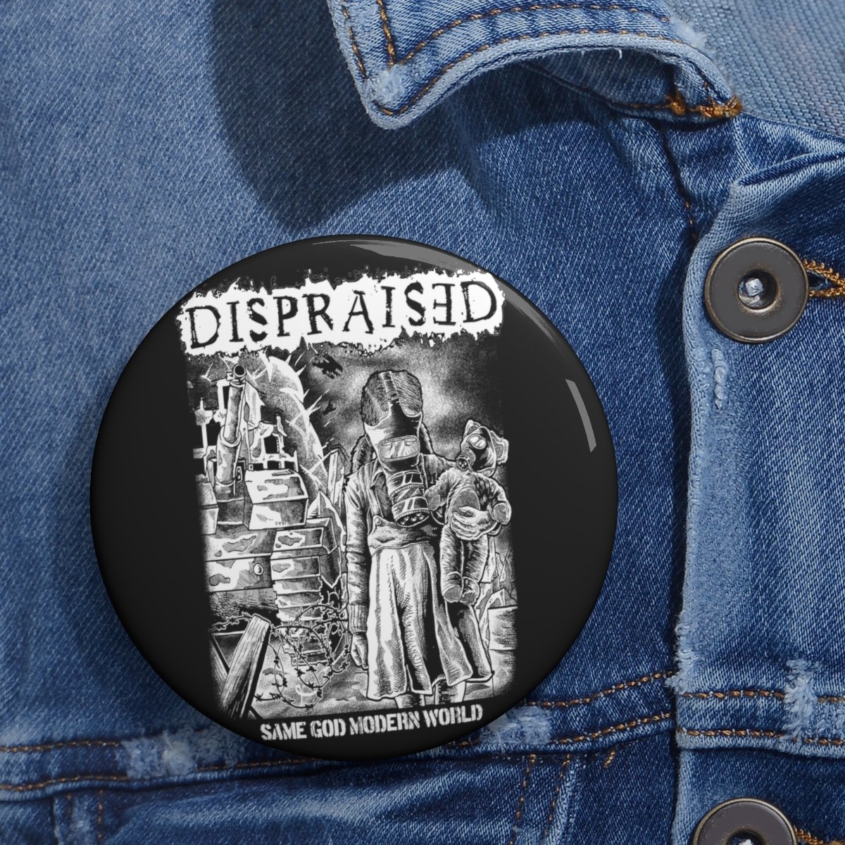 Dispraised – Same God Modern World Pin Buttons