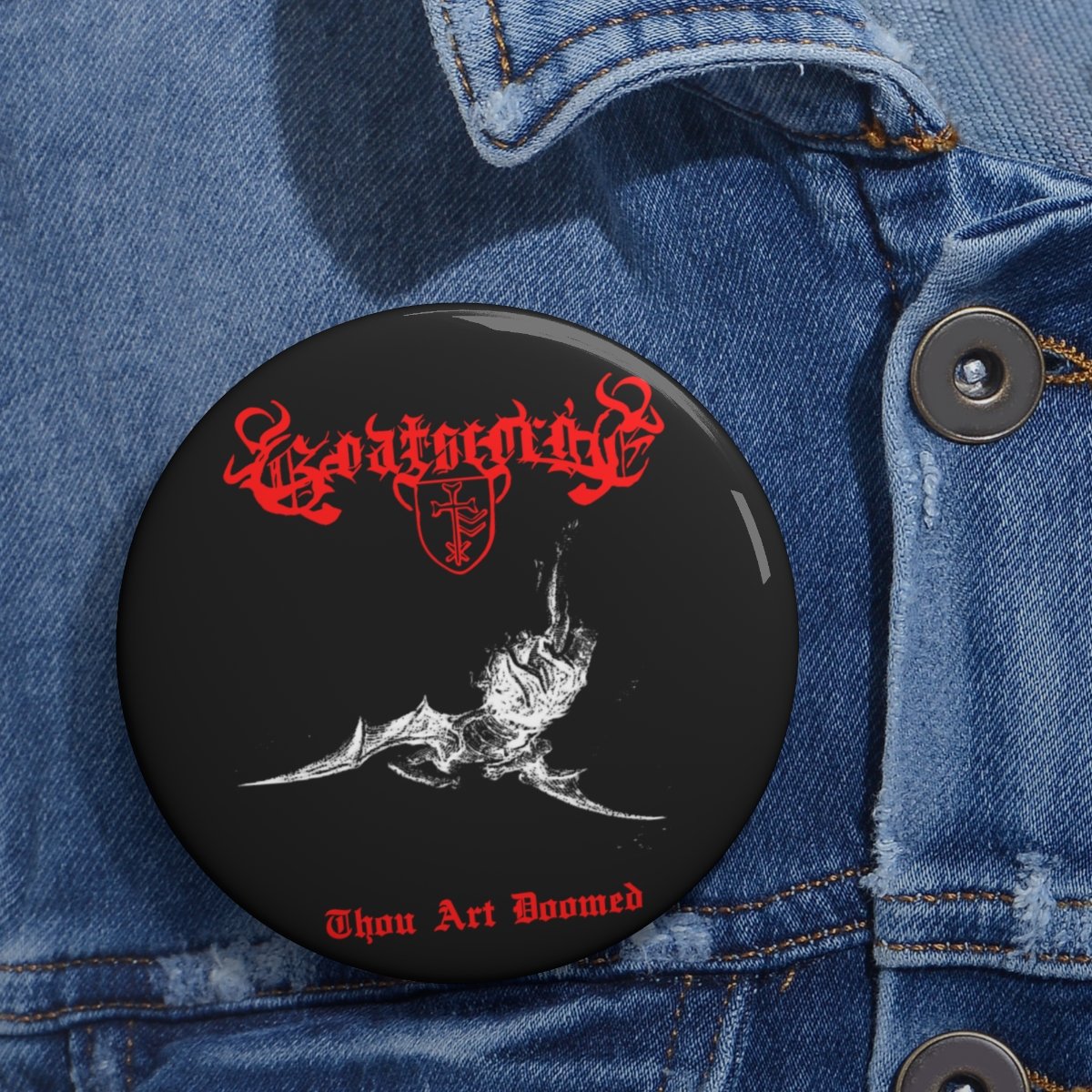 Goatscorge – Thou Art Doomed Pin Buttons