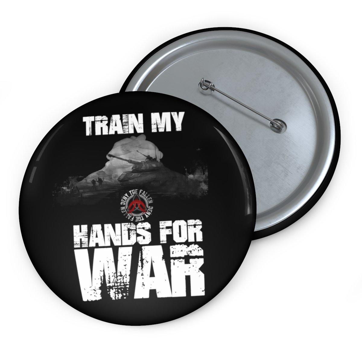 Deny The Fallen – Hands For War Black and White Version  Pin Buttons