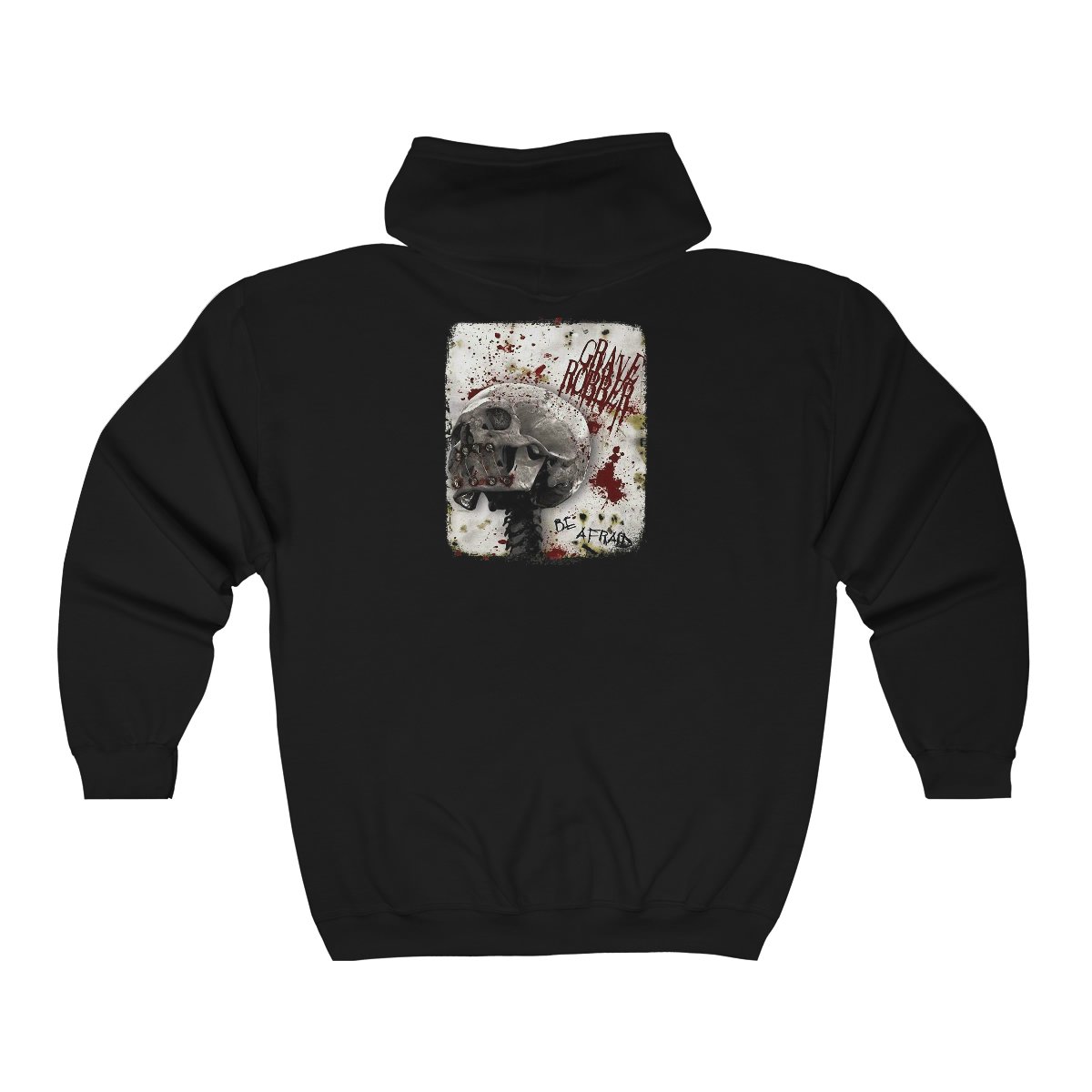 Grave Robber – Be Afraid Skull Full Zip Hooded Sweatshirt