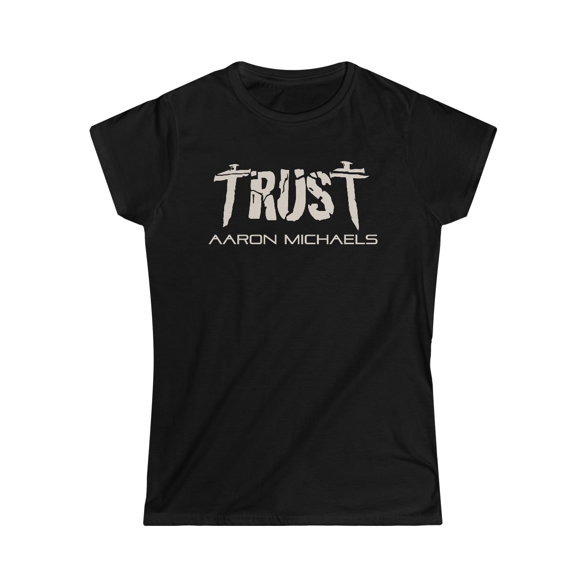 Aaron Michaels – Trust Women’s Short Sleeve Tshirt