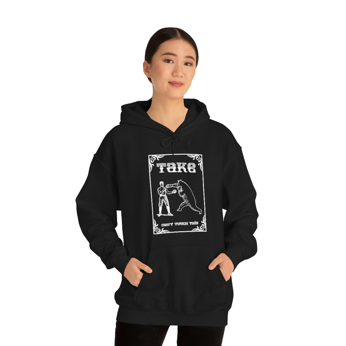 Take – Can’t Touch This Pullover Hooded Sweatshirt