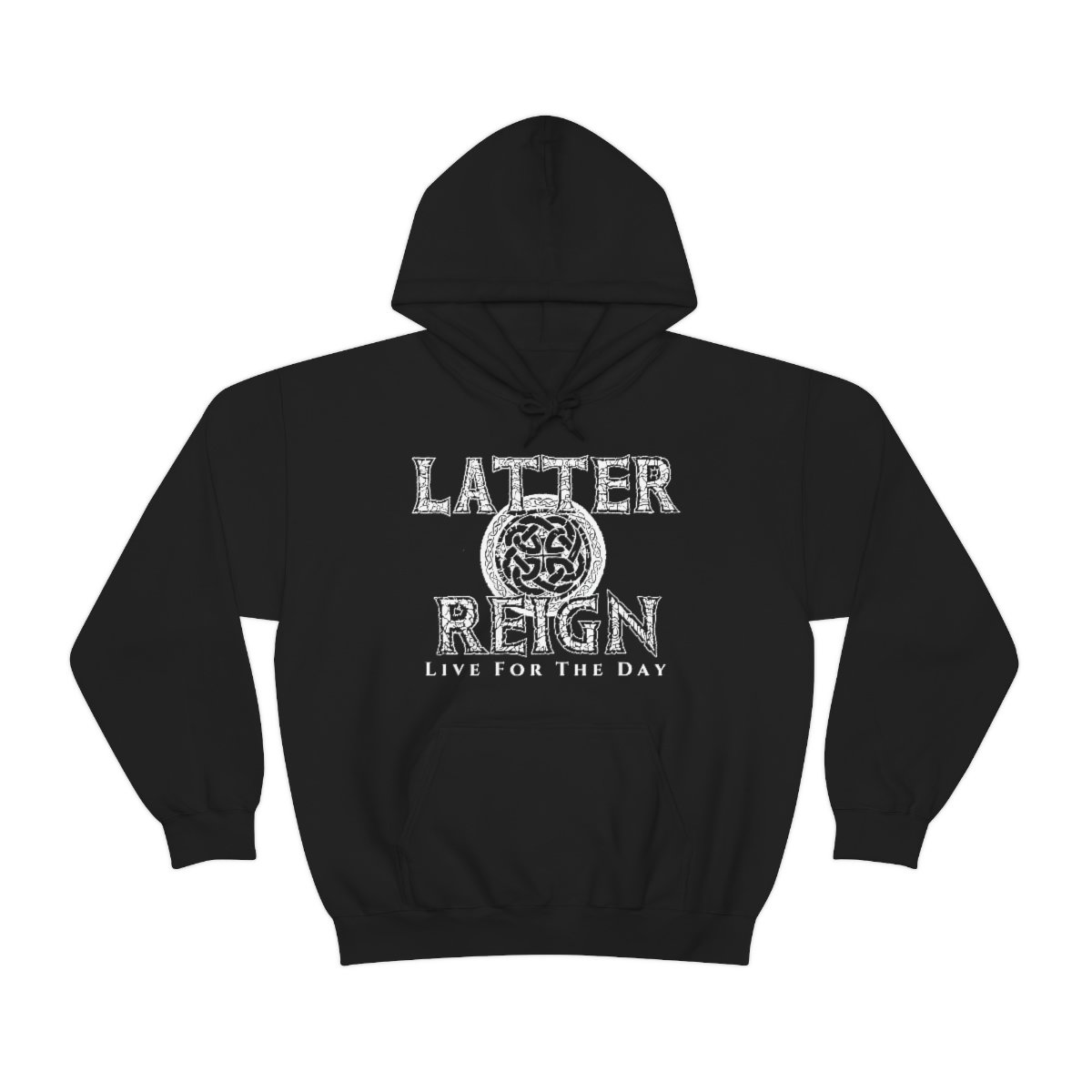 Latter Reign – Live For The Day Logo Pullover Hooded Sweatshirt