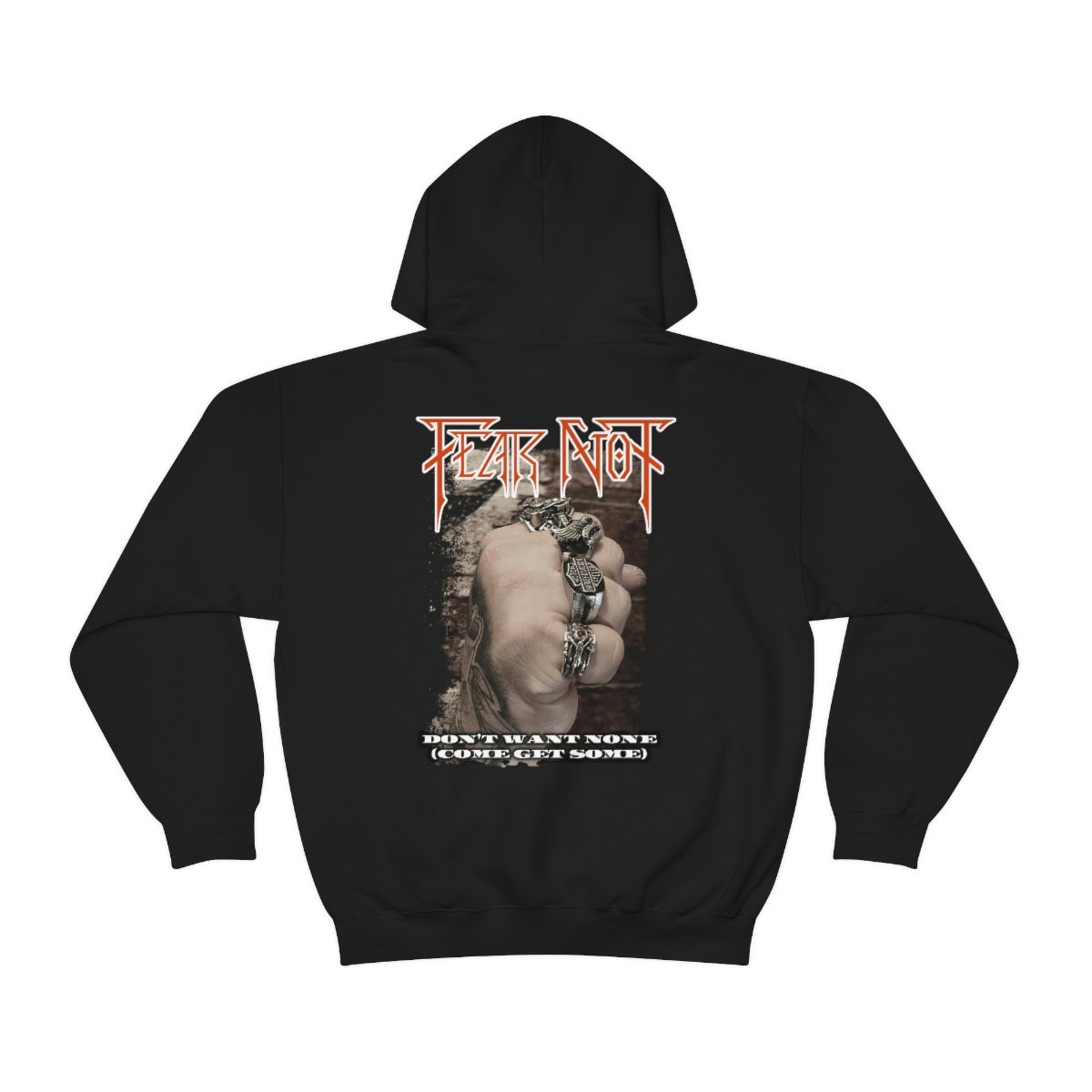 Fear Not Come Get Some Pullover Hooded Sweatshirt