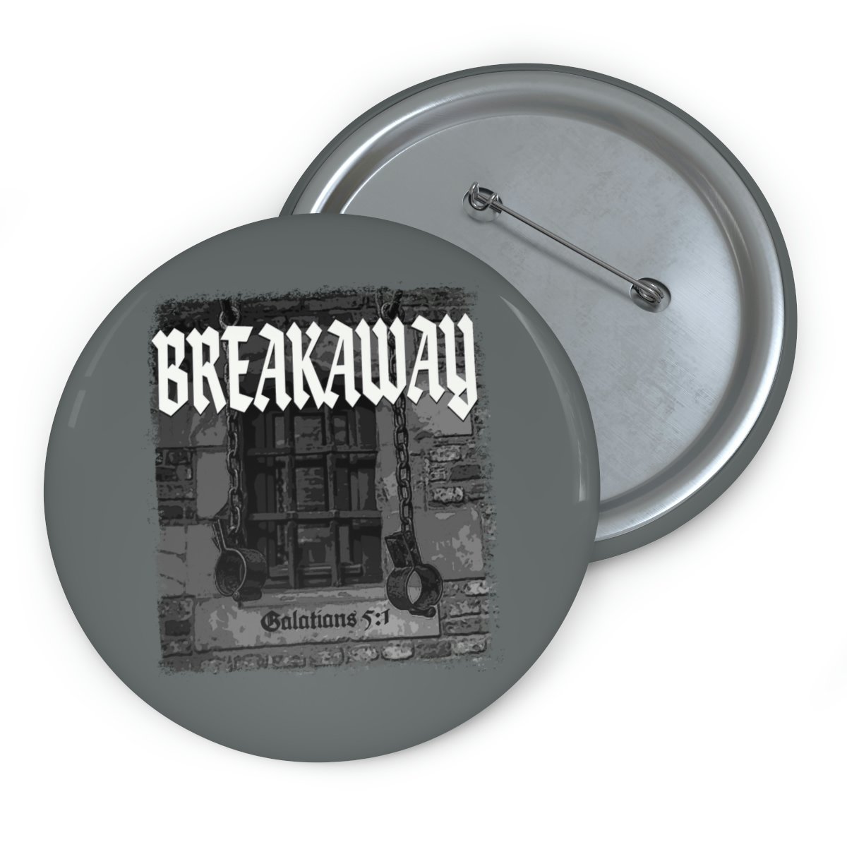 Breakaway – Shackles Grey Pin Buttons