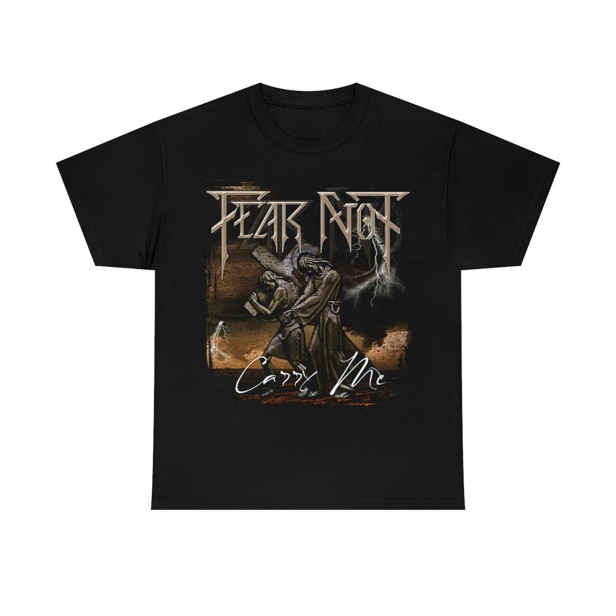 Fear Not – Carry Me Short Sleeve Tshirt (5000)