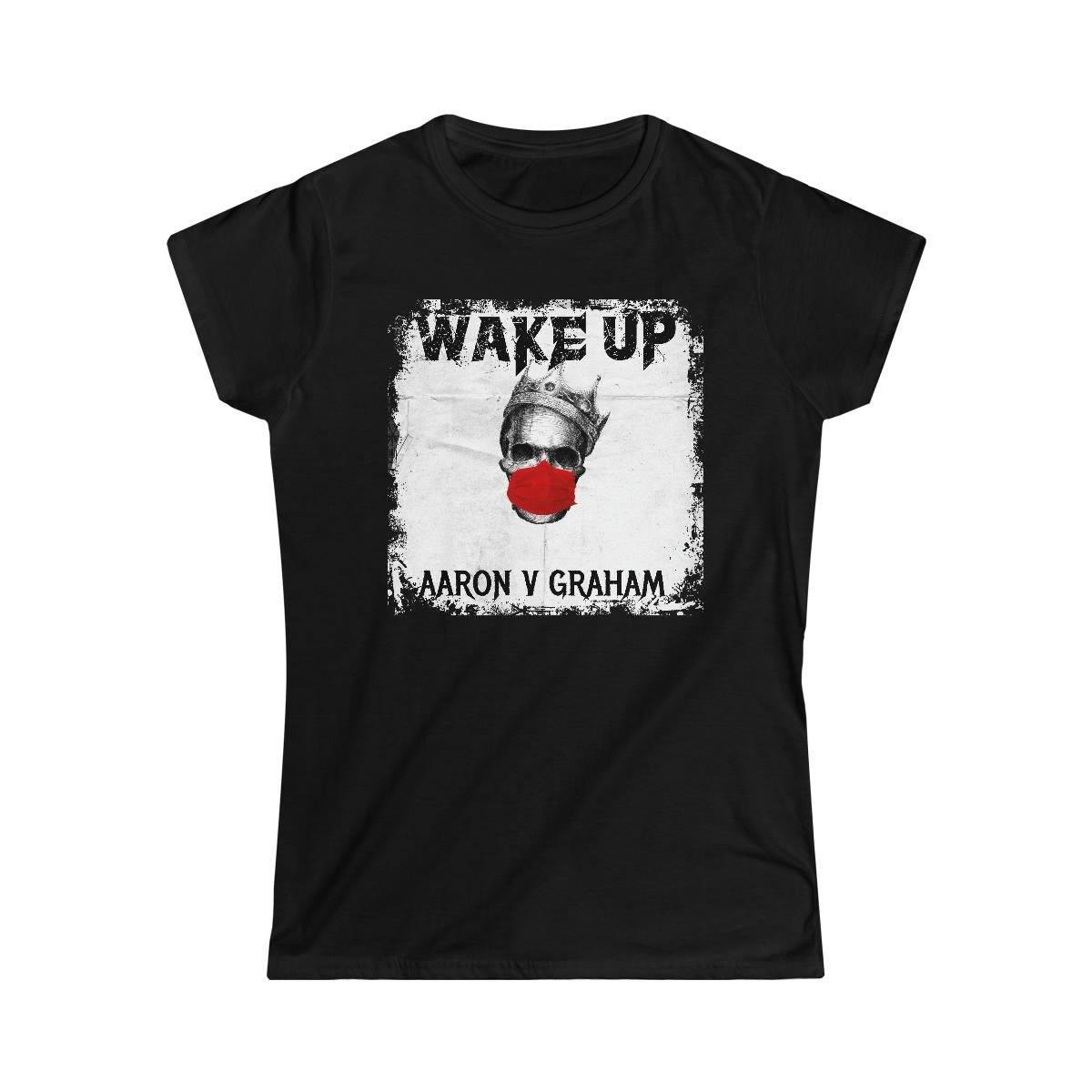 Aaron V. Graham – Wake Up Women’s Short Sleeve Tshirt