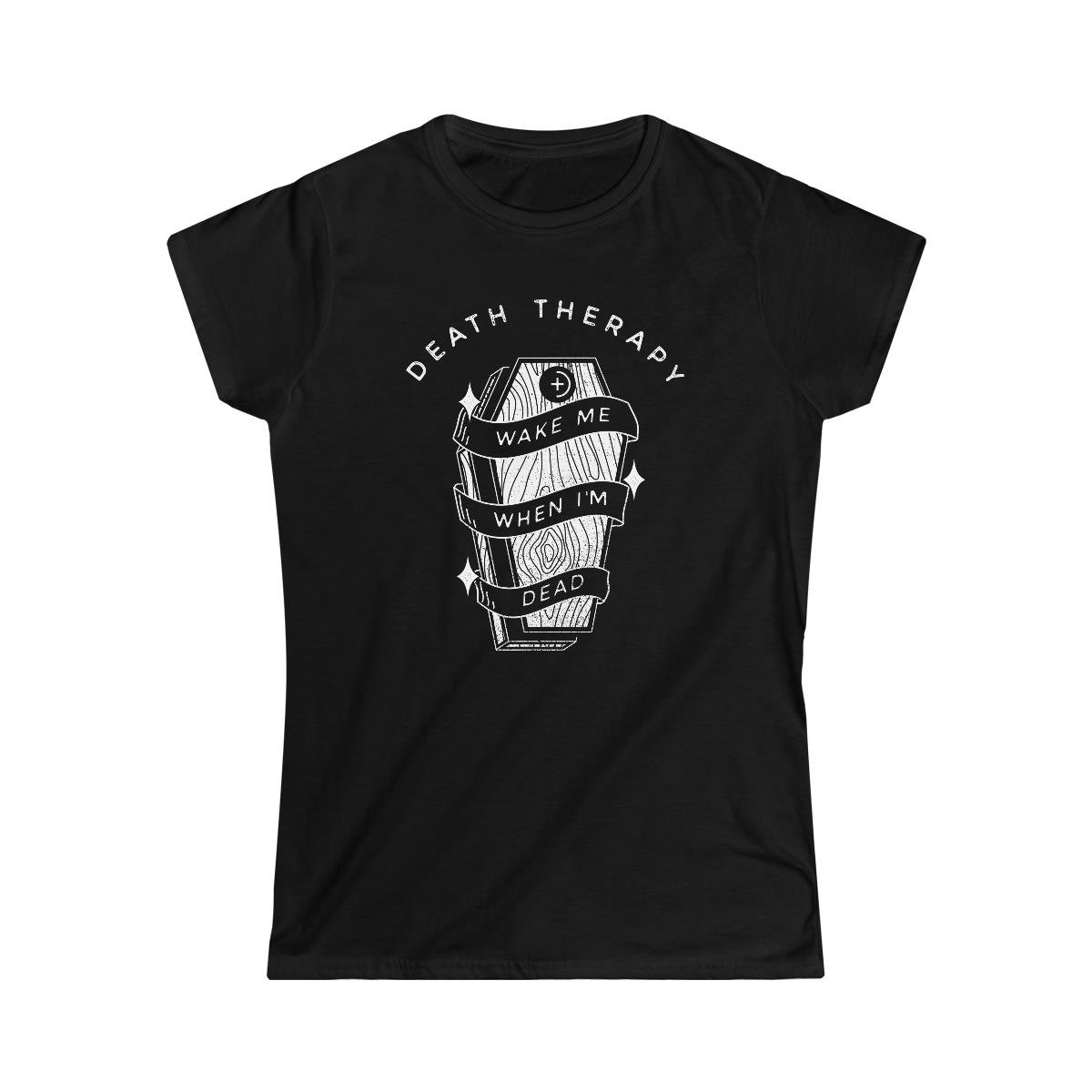Death Therapy – Wake Me When I’m Dead Women’s Short Sleeve Tshirt