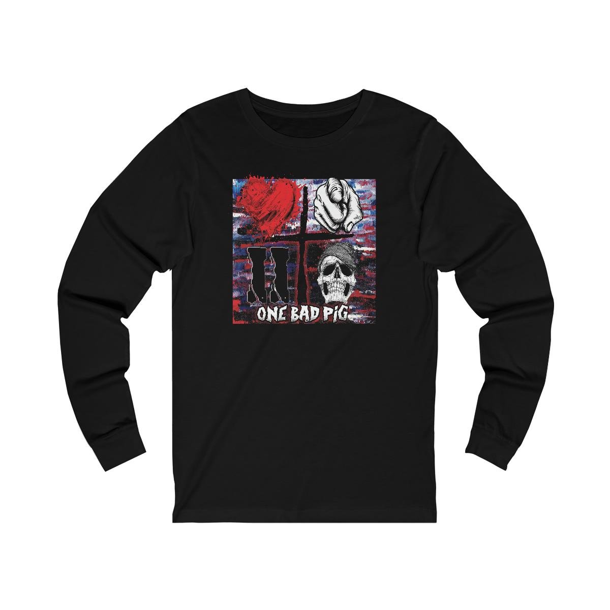 One Bad Pig – Love You To Death Long Sleeve Tshirt