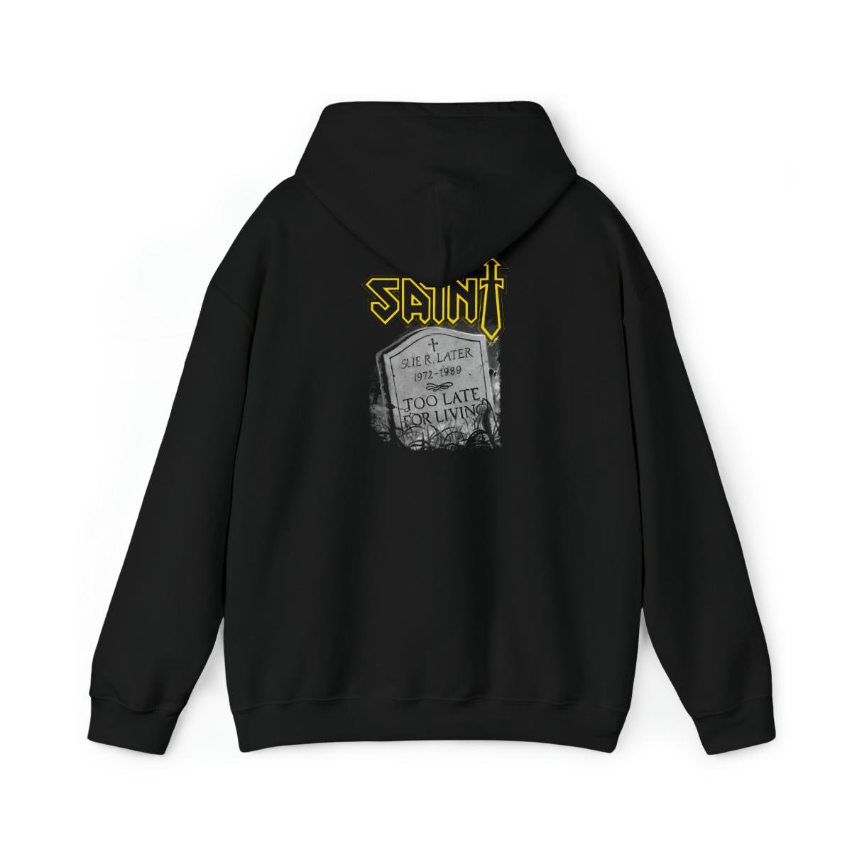 Saint – Too Late For Living Hooded Sweatshirt