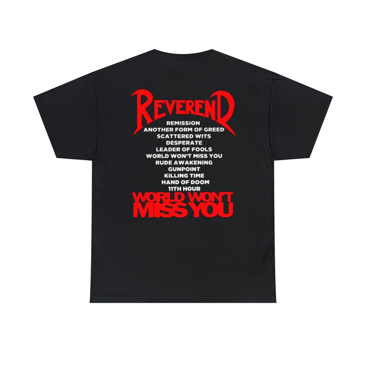 Reverend – World Won’t Miss You Short Sleeve Tshirt (2-Sided)