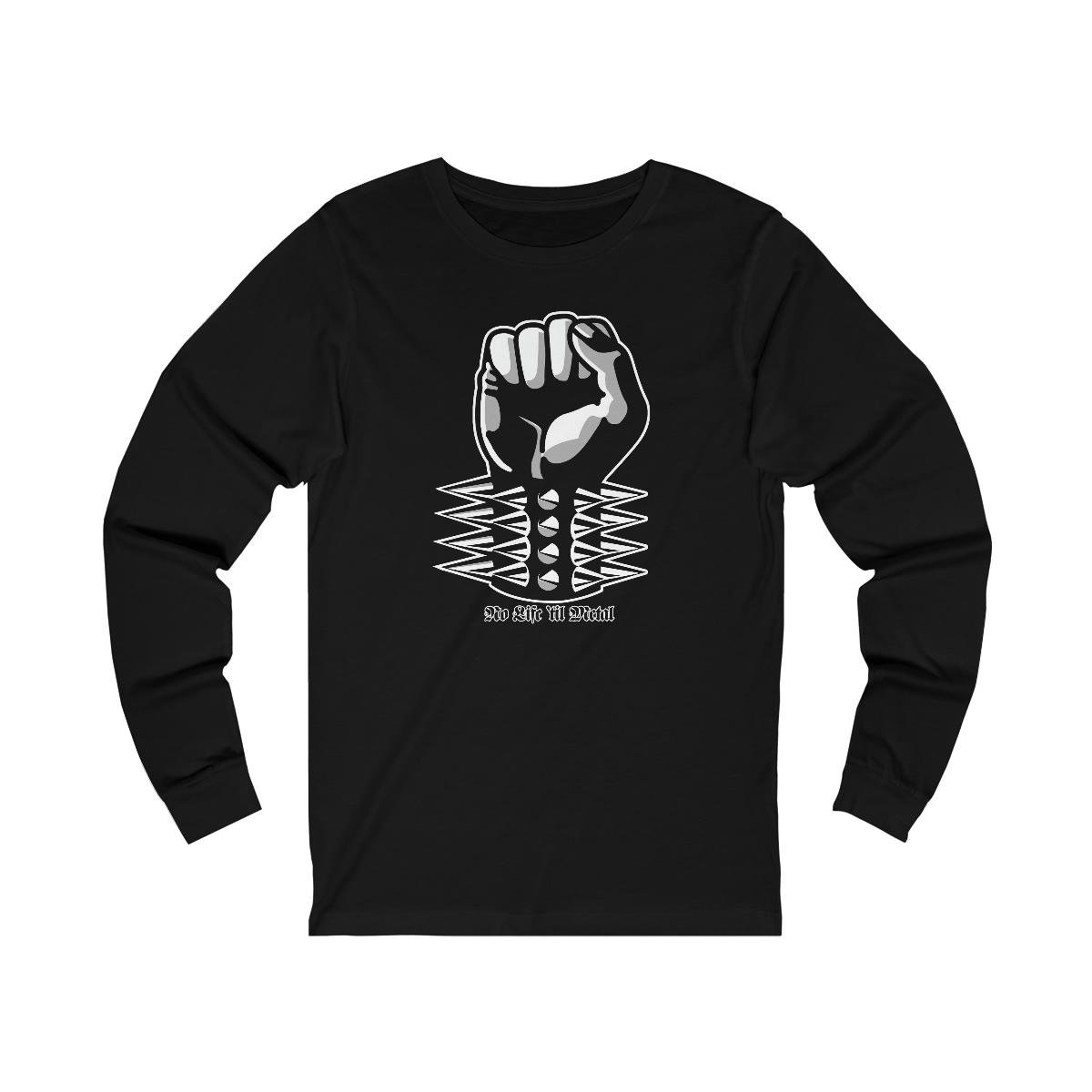 No Life ‘Til Metal – Big Fist Long Sleeve Tshirt