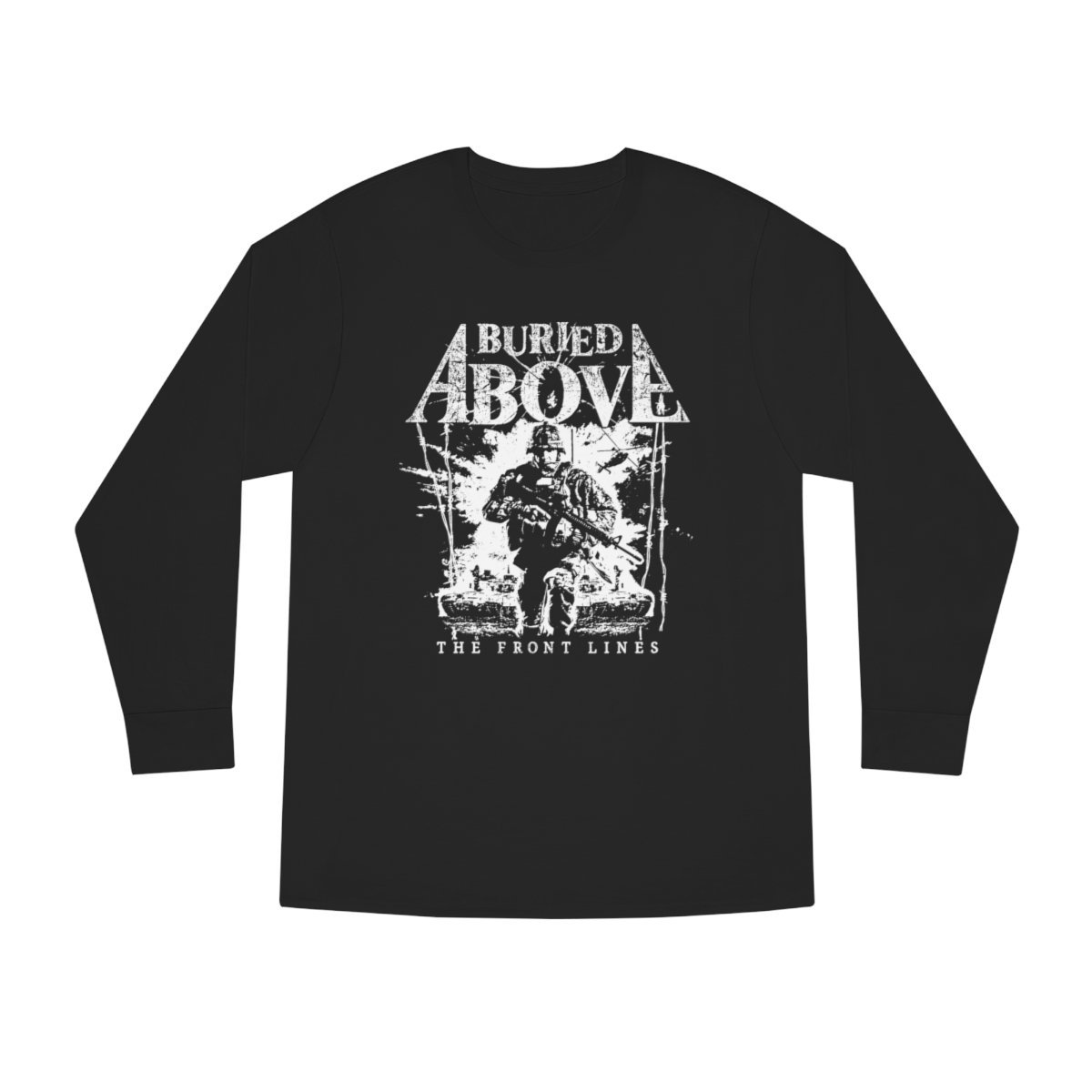 Buried Above – The Front Lines Long Sleeve Crewneck Tshirt