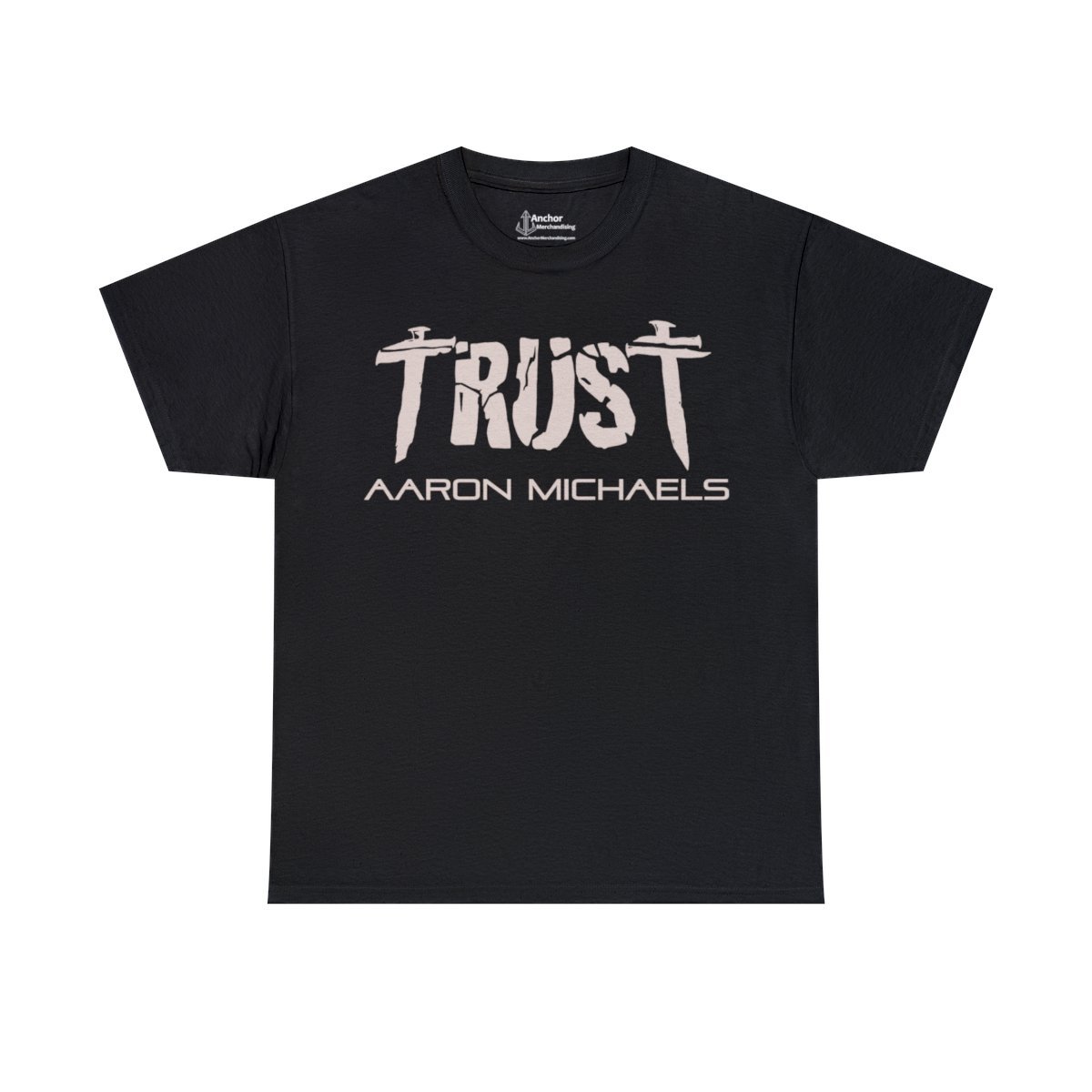 Aaron Michaels – Trust Short Sleeve T-shirt
