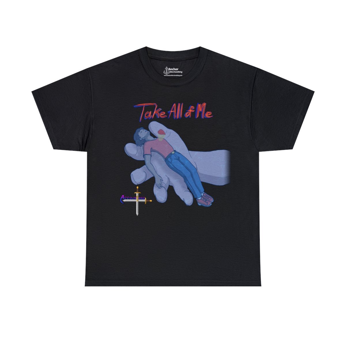 Accountable – Take All Of Me Short Sleeve T-shirt