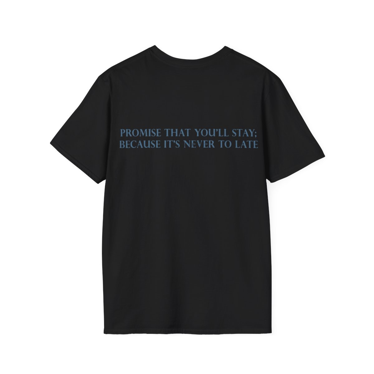 Buried Above – It’s Never Too Late Short Sleeve T-Shirt (2-Sided)