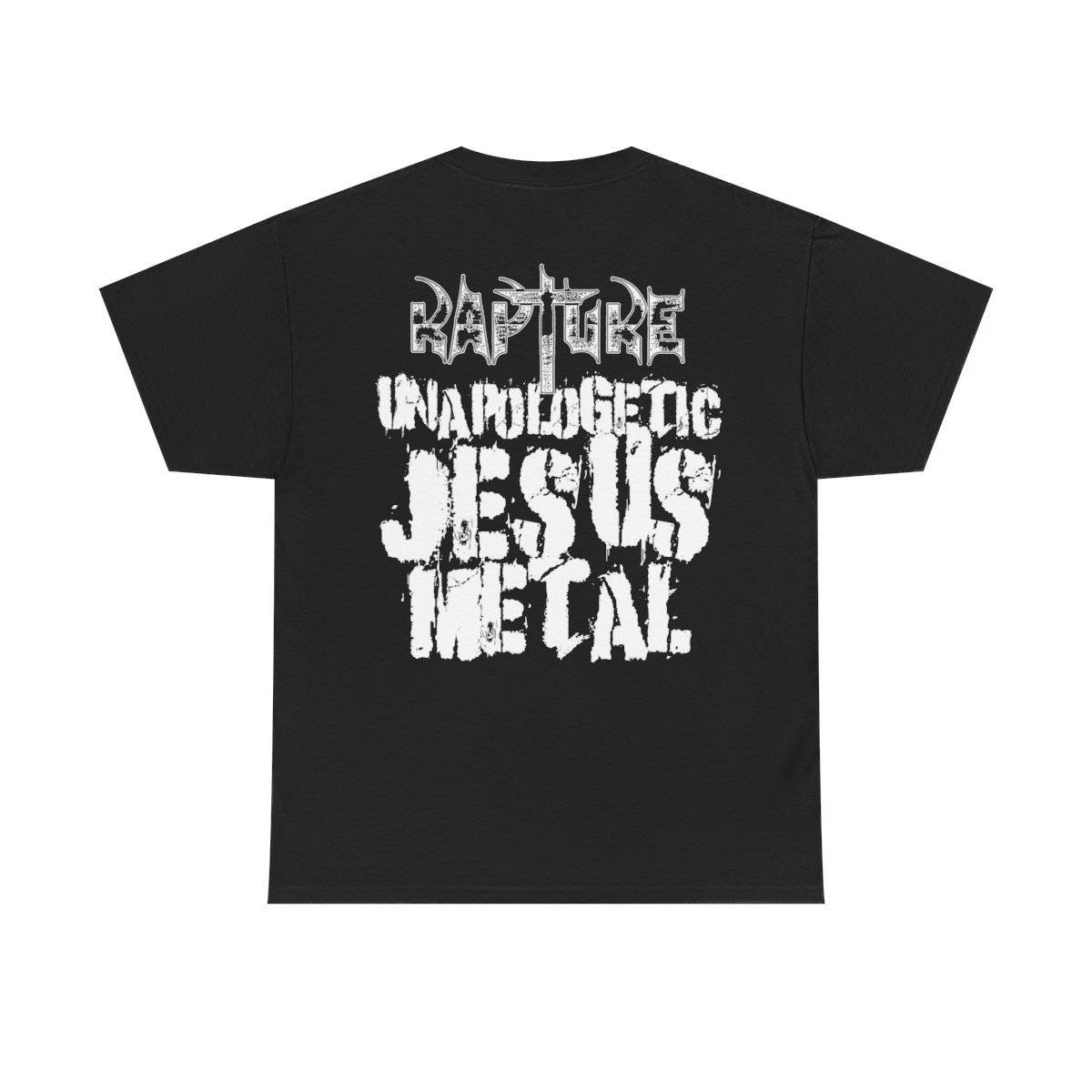 Rapture – Unapologetic Jesus Metal Short Sleeve Tshirt (2-Sided)