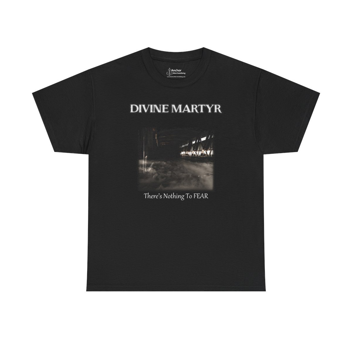 Divine Martyr – There’s Nothing To Fear Short Sleeve Tshirt (2-Sided)