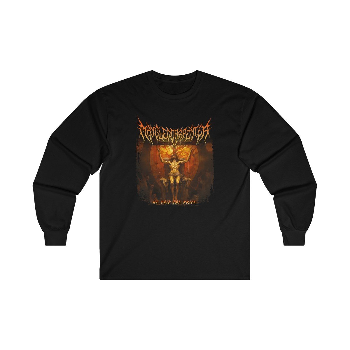 Mangled Carpenter – He Paid The Price Long Sleeve Tshirt